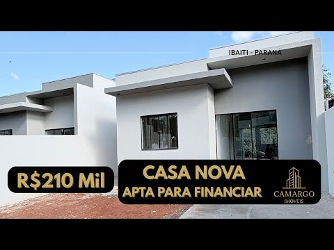 CASA NOVA PARA FINANCIAMENTO EM IBAITI - R$210.000,00