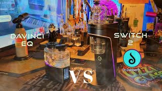 DAVINCI EQ vs DR DABBER SWITCH 2!! Nothing for sale!