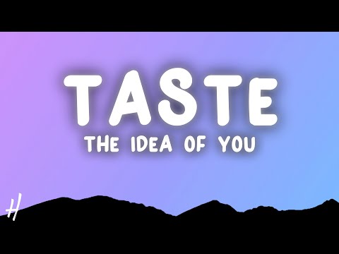 August Moon - Taste (Lyrics) | That’s right, Need more hours in the day | from "The Idea of You"