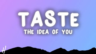 August Moon - Taste (Lyrics) | That’s right, Need more hours in the day | from "The Idea of You"