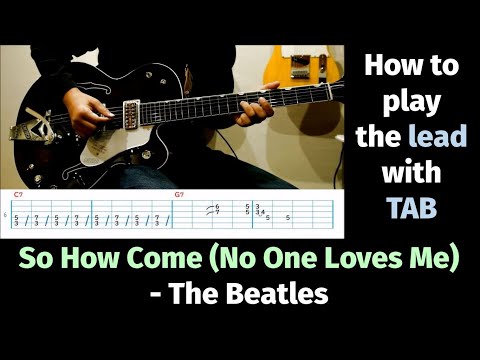 So how come (no one loves me) - The Beatles