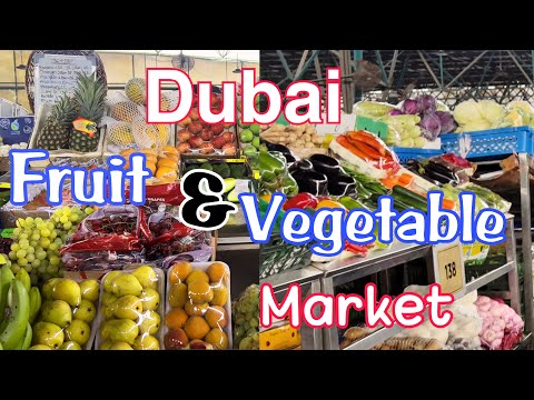 Dubai Fruit & Vegetable Market