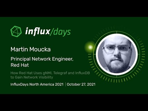 How Red Hat Uses gNMI, Telegraf and InfluxDB