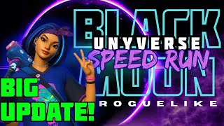 Unyverse Black Moon Escape [ROGUELIKE] - Big Changes! New PB Run!