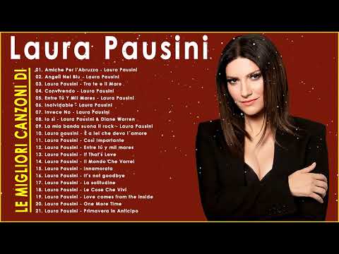 Ecco i suoi migliori album - The Greatest Songs Laura Pausini 2022