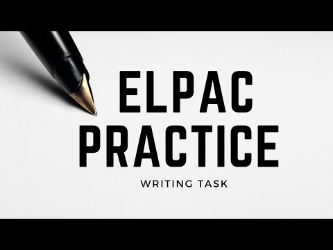 Practice for the ELPAC Exam: Writing Task