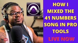 How I Mixed the 41 Numbers Song in Pro Tools (LIVE STREAM)