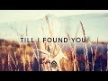 Phil Wickham ~ Till I Found You (Lyrics)