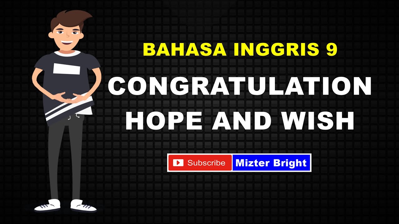 Congratulation, Hope And Wish | Bahasa Inggris Kelas 9