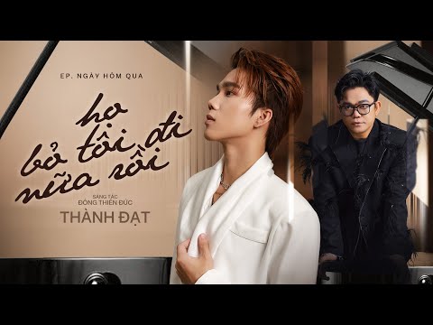 HỌ BỎ TÔI ĐI NỮA RỒI