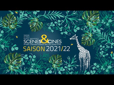Scènes & Cinés : Saison 21-22