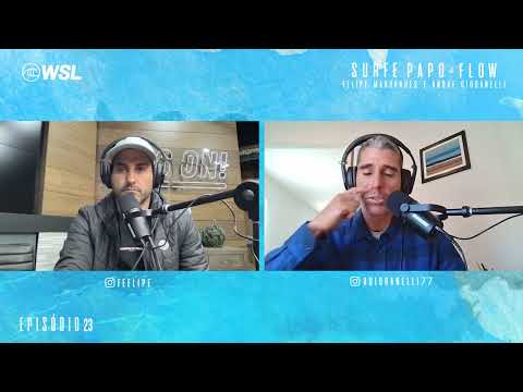 Surfe Papo & Flow ep 23 - Felipe Marcondes e Andre Gioranelli