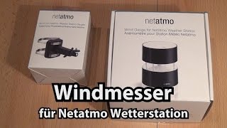 Test Windmesser für Wetterstation Netatmo (Wind Gouge Review - Caulius probiert es aus)