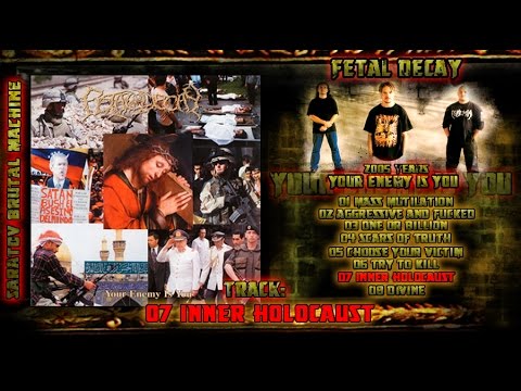 Fetal Decay - Inner Holocaust [Audio]
