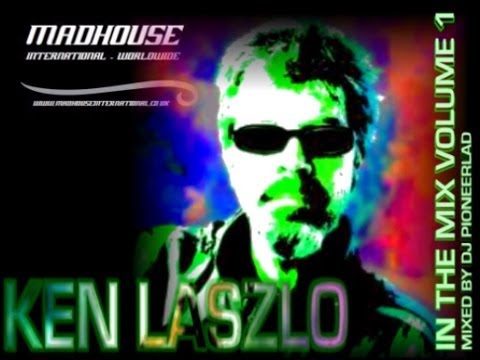 MADHOUSE KEN LASZLO IN THE MIX VOLUME 1