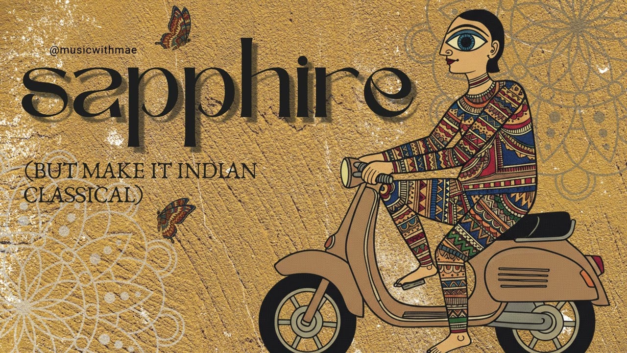 sapphire by ed sheeran but make it indian classical (instrumental)