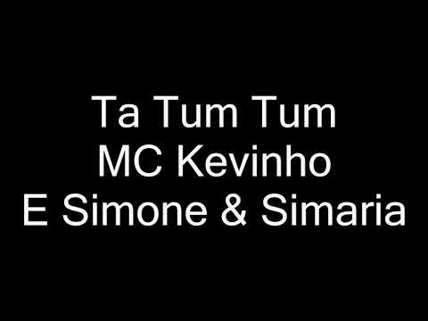 MC Kevinho E Simone E Simaria   Ta Tum Tum letra   YouTube