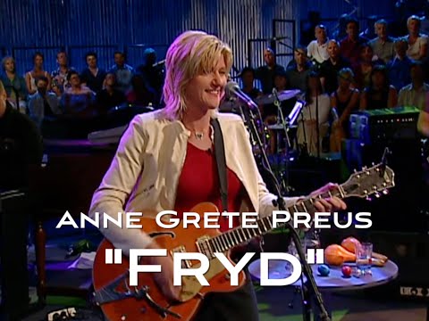 Anne Grete Preus - "Fryd"
