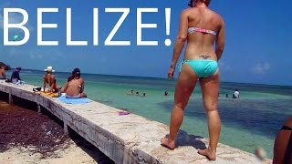 BELIZE TRAVEL: An Adventurous Tour of the Belize Islands