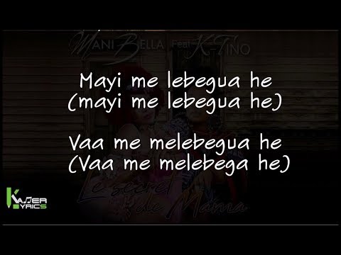 MANI BELLA  Feat K-TINO - Le Secret de Mama [Paroles - Lyrics]