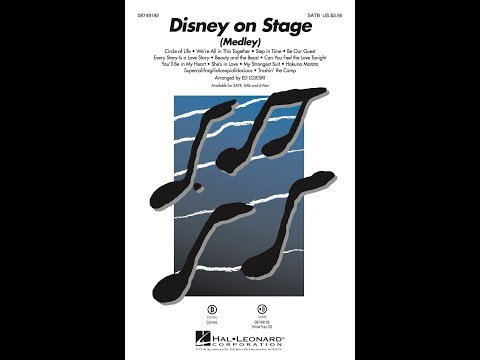 Disney on Stage (Medley) (SATB Choir) - Arranged by Ed Lojeski