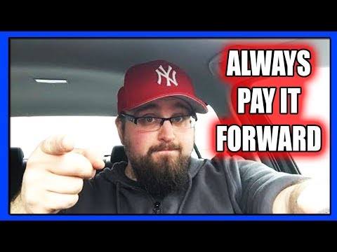 Always Pay it Foward... (PTD Vlogs Day 384)