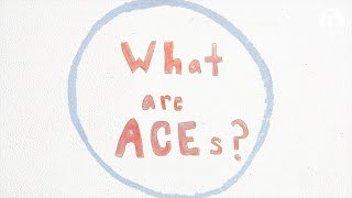 ACEs (Adverse Childhood Experiences) Explainer