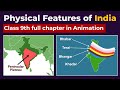 Physical Features Of India Class 9 Full Chapter In Animation Class 9 Geography Chapter 2 CBSE