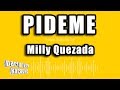 Milly Quezada - Pideme (Versión Karaoke)