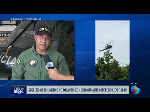 Homem suspeito de feminicídio no Tocantins morre em confronto com a PM em Itapaci