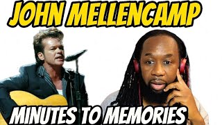 JOHN MELLENCAMP Minutes to memories (music reaction) Every father should play this to their kids!