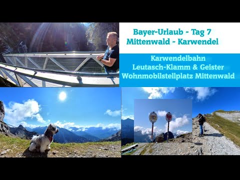 🇩🇪Karwendelbahn I Leutaschklamm I Geisterklamm-Schlucht I Bayern-/ Allgäu-Urlaub -Tag 7