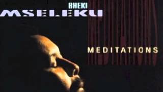 'Meditation Suite' by: Bheki Mseleku