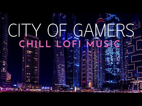 🛑 City of Gamers: Chill, Gaming, Studying, Lofi Hip Hop Mix 1hr | Ciudad para Gamers: Mix de Musica