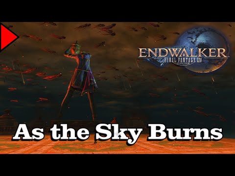 🎼 As the Sky Burns (𝐄𝐱𝐭𝐞𝐧𝐝𝐞𝐝) 🎼 - Final Fantasy XIV