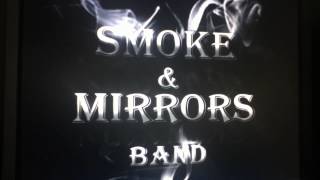 Smoke & Mirrors Band It Doesn't Matter cover