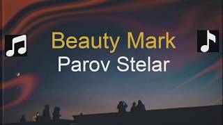 Beauty Mark Lyrics Parov Stelar ft  Anduze