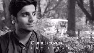 Qismat   Ammy Virk  Cover By Vicky Singh  B Praak 
