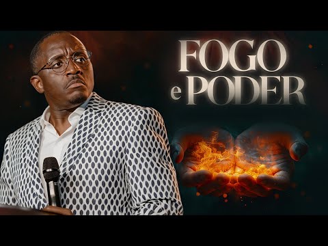 Fogo e Poder – Seja Cheio do Poder de Deus - Pr. Edivaldo Simão