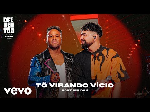 Dilsinho, Mr. Dan - Tô Virando Vício