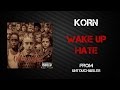 Korn - Wake Up Hate [Lyrics Video]
