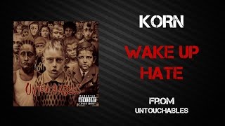 Korn - Wake Up Hate [Lyrics Video]