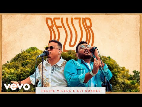 Felipe Vilela, Eli Soares - Reluzir (Ao Vivo Em Balneário Camboriú, Santa Catarina / 2020)