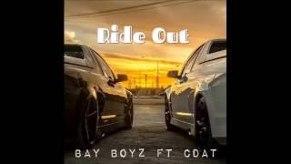 Bay Boyz Feat. CDAT - Ride Out (New Music RnBass)