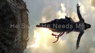He Says, He Needs Me Music Video - Assassin’s Creed Movie Soundtrack