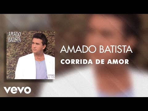 Corrida do Amor - Amado Batista