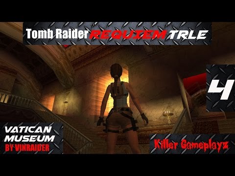 Tomb Raider Requiem TRLE Level 4 Vatican Museum
