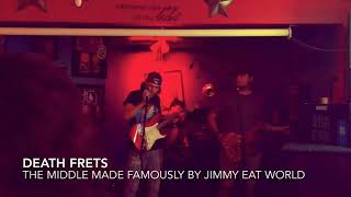 The Middle Cover- Death Frets *SOUNDS LIKE ORIGINAL*