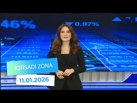 İqtisadi Zona - 11.01.2026