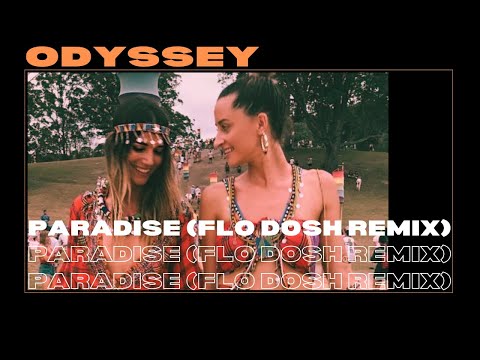 Odyssey - Paradise (Flo Dosh Remix)